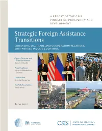 Strategic Foreign Assistance Transitions a Report of the Csis Project on Prosperity and Development Strategic Foreign Assistance Transitions Enhancing U.S