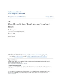 Unstable and Stable Classifications of Scombroid Fishes Kent E