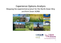 Experience Options Analysis Mapping the Experiential Product for the North Down Way and Kent Down AONB