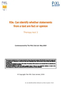 R3e. Can Identify Whether Statements from a Text Are Fact Or Opinion