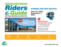 SUMMER 2020 BUS ROUTES June 27, 2020 - September 7, 2020 GETTING AROUND on CAPE COD