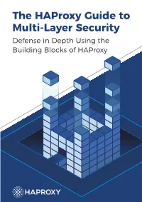 The Haproxy Guide to Multi-Layer Security Defense in Depth Using the Building Blocks of Haproxy