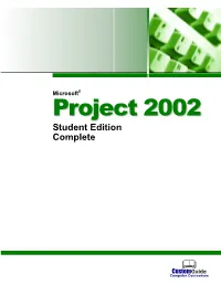 Microsoft® Pprroojjeecctt 22000022 Student Edition Complete