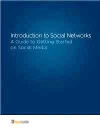 Introduction to Social Networks a Guide to Getting Started on Social Media Guide to Getting Started on Social Networks