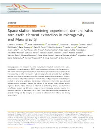 Space Station Biomining Experiment Demonstrates Rare Earth Element Extraction in Microgravity and Mars Gravity ✉ Charles S