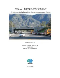 VISUAL IMPACT ASSESSMENT I-215/University Parkway Interchange Improvement Project