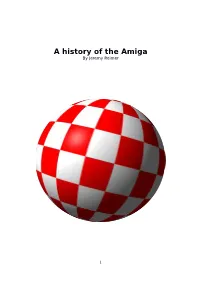 A History of the Amiga by Jeremy Reimer