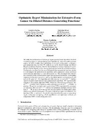 Optimistic Regret Minimization for Extensive-Form Games Via Dilated Distance-Generating Functions∗