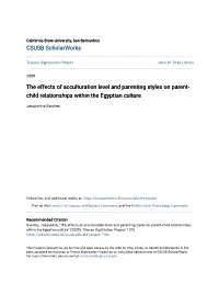 The Effects of Acculturation Level and Parenting Styles on Parent-Child Relationships Within the Egyptian Culture" (2000)