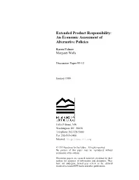 Extended Product Responsibility: an Economic Assessment of Alternative Policies