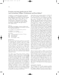 Protein Structure Prediction in 2002 Jack Schonbrun, William J Wedemeyer and David Baker*