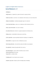 List of Idioms a - Z