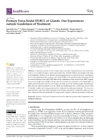 Primary Extra-Nodal DLBCL of Glands: Our Experiences Outside Guidelines of Treatment