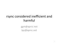 Rsync Considered Inefficient and Harmful