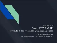 Webrtc 2 Voip Flowroute Dids Now Support Web Originated Calls