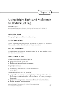 Using Bright Light and Melatonin to Reduce Jet Lag Helen J
