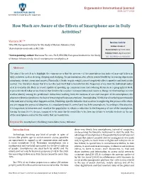Vaccaro M. How Much Are Aware of the Effects of Smartphone Use in Daily Activities?. Ergonomics Int J 2020, 4(2): 000233