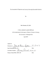 The Assessment of Depression and Anxiety Following Myocardial Infarction by Beth Sheridan, RN, BSN a Thesis Submitted in Partial