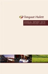 ANNUAL REPORT 2010 for the FIFTEEN MONTHS ENDED 31 MARCH 2010 Annu a L Repo R T R the 15Fo M ONTH S EN D E 31 MARC H 2010