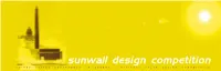 Sunwall Design Competition Shows the Tremendous Interest Within the United States for Solar Energy Utilization