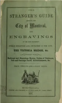 Stranger's Guide Through the City of Montreal, with Engravings of the Most Prominent Public Buildings and Churches in the Ci