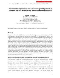 How to Define a Profitable and Sustainable Growth Policy in a Changing Market? a Case Study: a Small Publishing Company