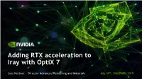 Adding RTX Acceleration to Iray with Optix 7