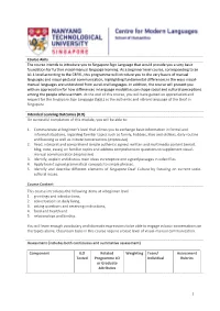 Course Aims the Course Intends to Introduce You to Singapore Sign Language That Would Provide You a Very Basic Foundation for Further Visual-Manual Language Learning