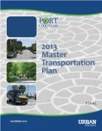 Master Transportation Plan Update Is on a Transportation System That Will Support Growth, Development, and Connections Between Key Areas of Port Coquitlam