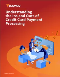 Understanding the Ins and Outs of Credit Card Payment Processing
