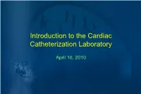 Introduction to the Cardiac Catheterization Laboratory