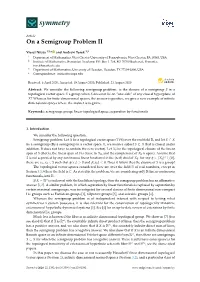 On a Semigroup Problem II