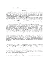 Math 210B. Radical Towers and Roots of Unity 1. Motivation Let F ∈ Q[T] Be