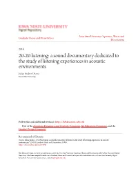 A Sound Documentary Dedicated to the Study of Listening Experiences in Acoustic Environments Julian Andres Osorio Iowa State University