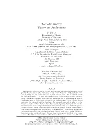 Stochastic Gravity: Theory and Applications