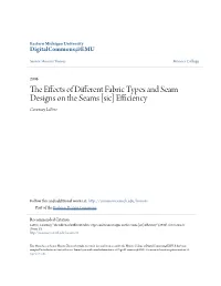 The Effects of Different Fabric Types and Seam Designs on the Seams [Sic] Efficiency" (2006)