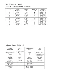C's Name Formula Bp (ºC) Structure 1 Methane CH4 -162 H-(CH2)