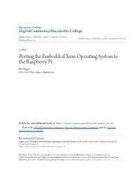 Porting the Embedded Xinu Operating System to the Raspberry Pi Eric Biggers Macalester College, Ebiggers3@Gmail.Com
