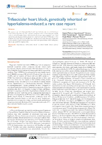 Trifascicular Heart Block, Genetically Inherited Or Hyperkalemia-Induced; a Rare Case Report