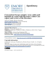 Concomitant Herpes Simplex Virus Colitis and Hepatitis in a Man with Ulcerative Colitis Case Report and Review of the Literature Varun K
