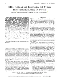 A Smart and Trustworthy Iot System Interconnecting Legacy IR Devices Zhen Ling , Chao Gao, Chuta Sano, Chukpozohn Toe, Zupei Li, and Xinwen Fu