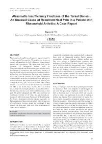 Atraumatic Insufficiency Fractures of the Tarsal Bones - an Unusual Cause of Recurrent Heel Pain in a Patient with Rheumatoid Arthritis: a Case Report