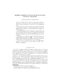 HIGHER MOMENTS of BANACH SPACE VALUED RANDOM VARIABLES 1. Introduction Let X Be a Random Variable with Values in a Banach Space