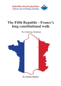 The Fifth Republic - France’S Long Constitutional Walk