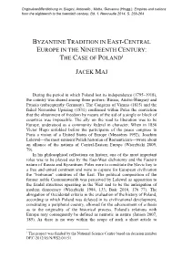 Byzantine Tradition in East-Central Europe in the Nineteenth Century: the Case of Poland1 Jacek