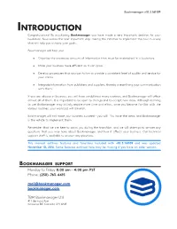 Introduction Congratulations! by Purchasing Bookmanager You Have Made a Very Important Decision for Your Bookstore