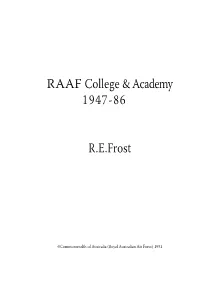 RAAF College & Academy 1947-86 R.E.Frost