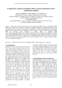 Comparative Analysis of Statistic Software Used in Education of Non- Statisticians Students