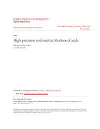High-Precision Coulometric Titrations of Acids Michael Charles Hadka Iowa State University