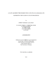A Cloud Architecture for Reducing Costs in Local Parallel And